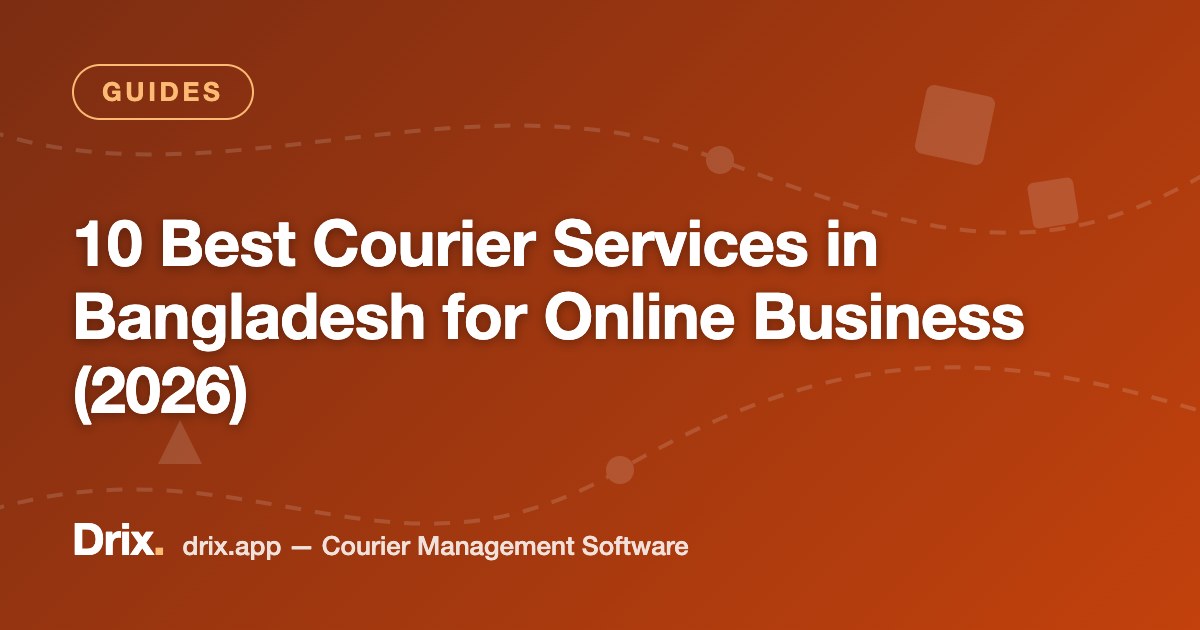 10 Best Courier Services in Bangladesh for Online Business (2026)
