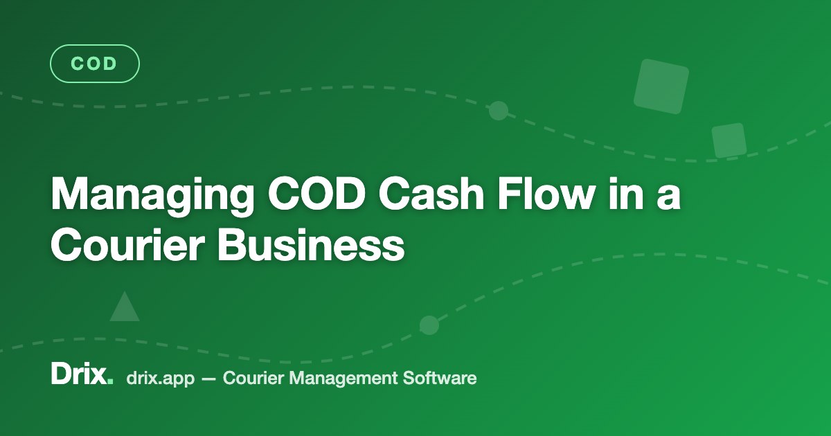 Managing COD Cash Flow in a Courier Business
