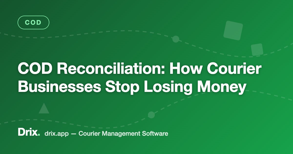 COD Reconciliation: How Courier Businesses Stop Losing Money