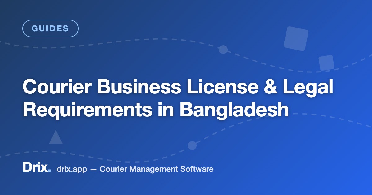 Courier Business License & Legal Requirements in Bangladesh