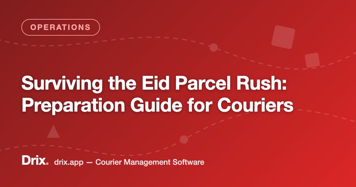 Surviving the Eid Parcel Rush: Preparation Guide for Couriers
