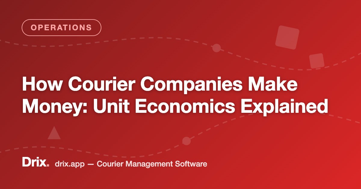 How Courier Companies Make Money: Unit Economics Explained