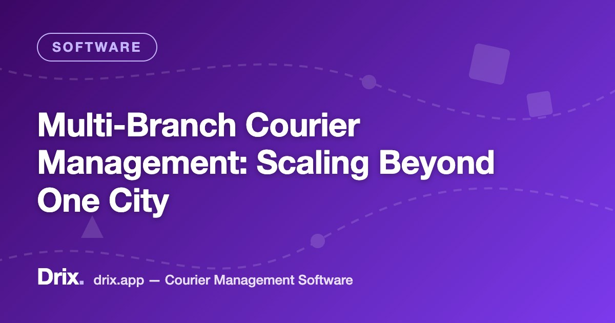 Multi-Branch Courier Management: Scaling Beyond One City