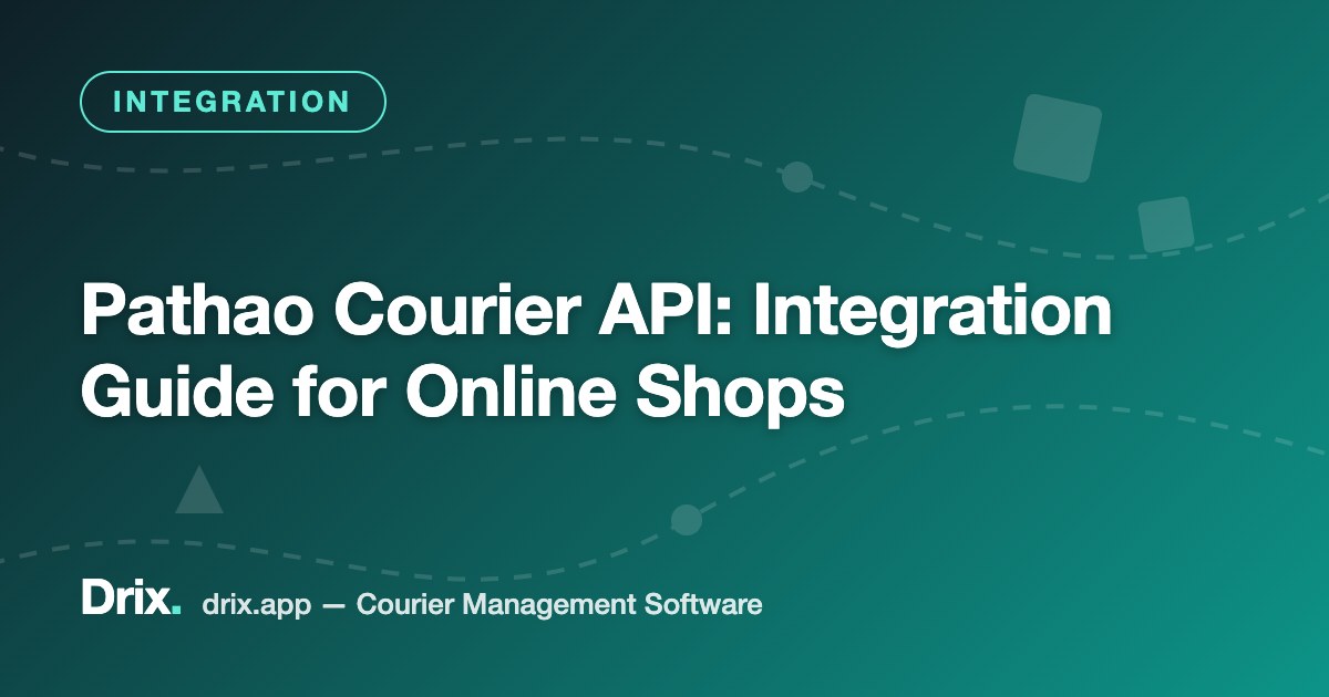 Pathao Courier API: Integration Guide for Online Shops