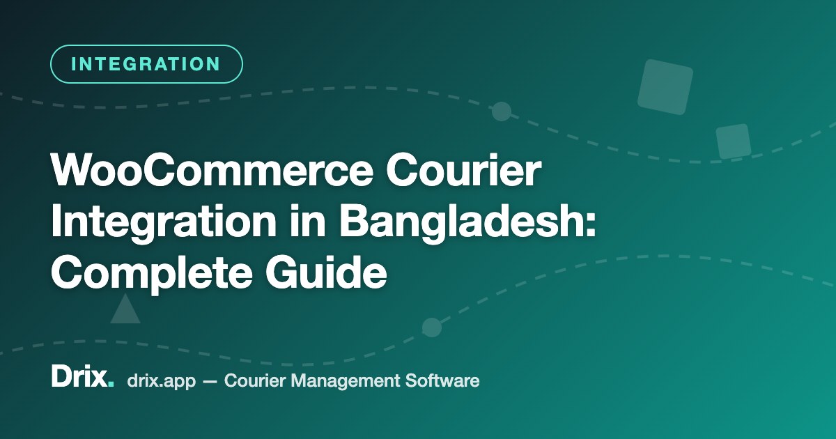 WooCommerce Courier Integration in Bangladesh: Complete Guide